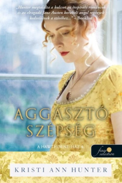 Könyv Aggasztó szépség - A Hawthorne-ház 4. (Kristi Ann Hunter)
