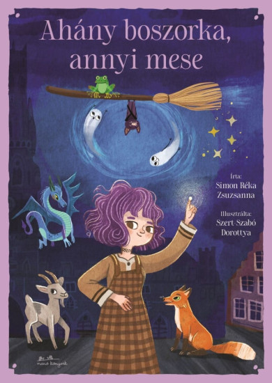 Könyv Ahány boszorka, annyi mese (Simon Réka Zsuzsanna)