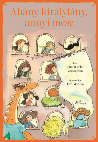 Könyv Ahány királylány, annyi mese (Simon Réka Zsuzsanna)