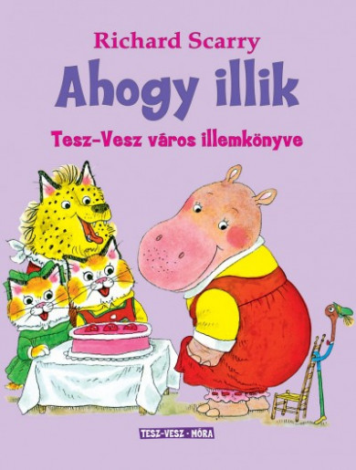 Könyv Ahogy illik (Richard Scarry)