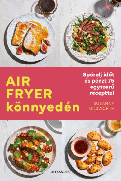 Könyv Air Fryer könnyedén (Susanna Unsworth)