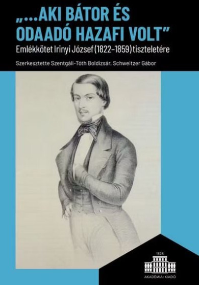 Könyv ,,...aki bátor és odaadó hazafi volt (Szentgáli-Tóth Boldizsár)