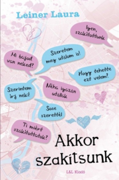 Könyv Akkor szakítsunk (Leiner Laura)