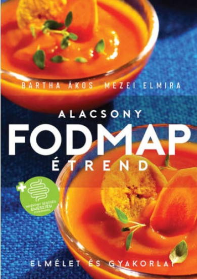 Könyv Alacsony FODMAP étrend (Mezei Elmira)