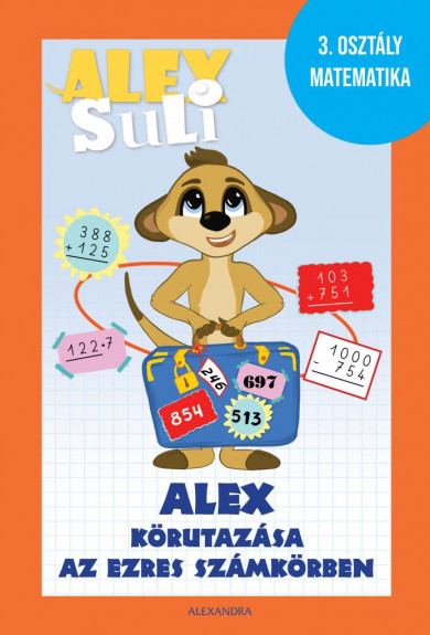 Könyv Alex Suli -  Alex körutazása az ezres számkörben (Józsa Tímea)