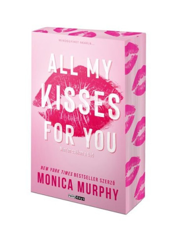 Könyv All My Kisses For You - Minden csókom a tiéd - Éldekorált (Monica Murp