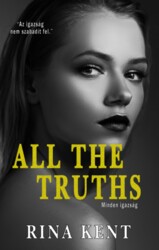 Könyv All the Truths - Minden igazság (Rina Kent)