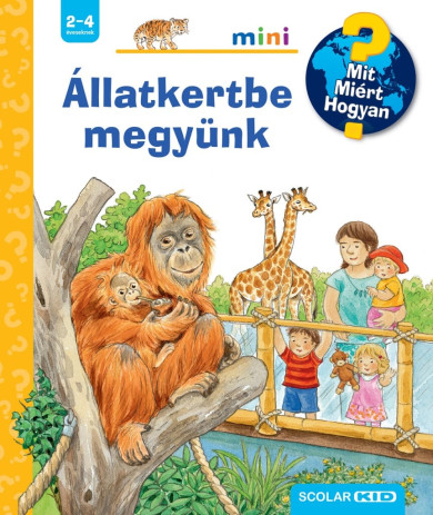 Könyv Állatkertbe megyünk - Mit? Miért? Hogyan? Mini (72.) (Patricia Mennen)