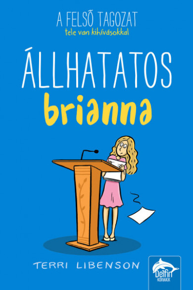 Könyv Állhatatos Briana (Terri Libenson)