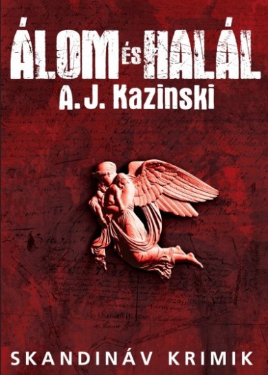 Könyv Álom és Halál (A. J. Kazinski)