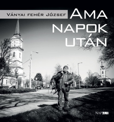 Könyv Ama napok után (Ványai Fehér József)