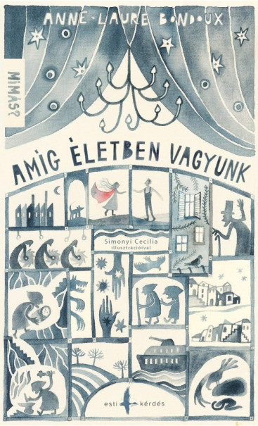 Könyv Amíg életben vagyunk (Anne-Laure Bondoux)