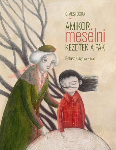 Könyv Amikor mesélni kezdtek a fák (Gimesi Dóra)
