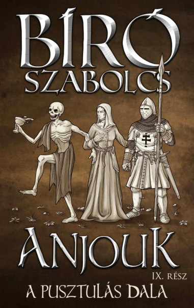 Könyv Anjouk IX. - A pusztulás dala (Bíró Szabolcs)