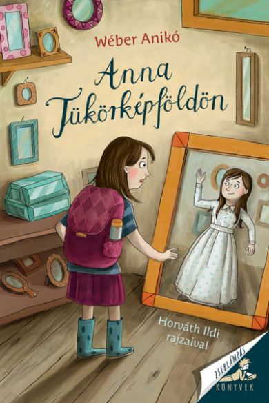 Könyv Anna Tükörképföldön (Wéber Anikó)