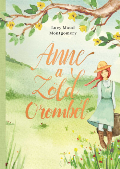 Könyv Anne a Zöld Oromból (Lucy Maud Montgomery)