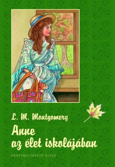 Könyv Anne az élet iskolájában - Anne 2. (Lucy Maud Montgomery)