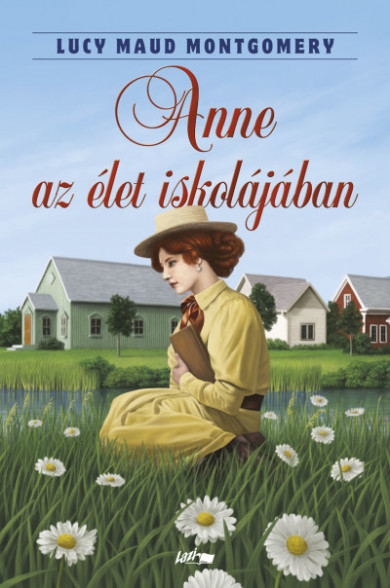 Könyv Anne az élet iskolájában (Lucy Maud Montgomery)