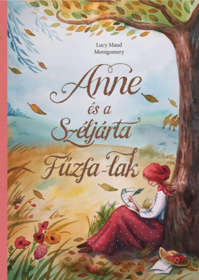 Könyv Anne és a Széljárta Fűzfa-Lak (Lucy Maud Montgomery)