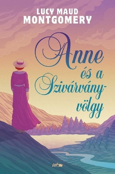 Könyv Anne és a Szivárvány-völgy (Lucy Maud Montgomery)