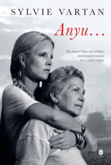 Könyv Anyu... (Sylvie Vartan)