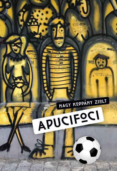 Könyv Apucifoci (Nagy Koppány Zsolt)