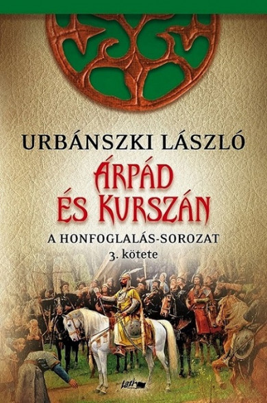 Könyv Árpád és Kurszán (Urbánszki László)