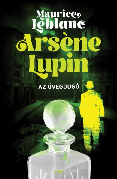 Könyv Arsene Lupin - Az üvegdugó (Maurice Leblanc)