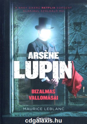 Könyv Arsene Lupin bizalmas vallomásai (Maurice Leblanc)