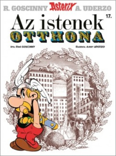 Könyv Asterix 17. - Az istenek otthona (René Goscinny)