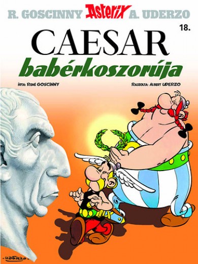 Könyv Asterix 18. - Caesar babérkoszorúja (René Goscinny)