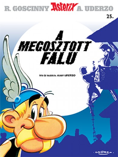Könyv Asterix 25. - A megosztott falu (Goscinny)
