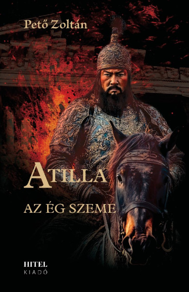 Könyv Atilla - II. Az ég szeme (Pető Zoltán)