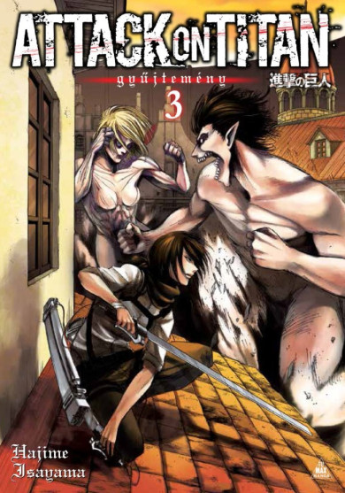 Könyv Shingeki no Kyojin - Attack on Titan-gyűjtemény 3. (Hajime Isayama)
