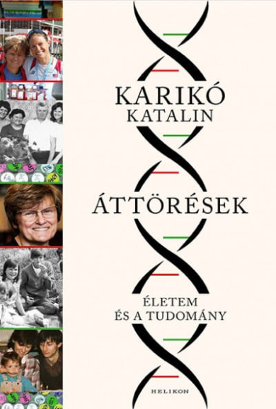 Könyv Áttörések - Életem és a tudomány (Karikó Katalin)
