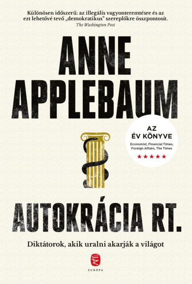 Könyv Autokrácia Rt. (Anne Applebaum)