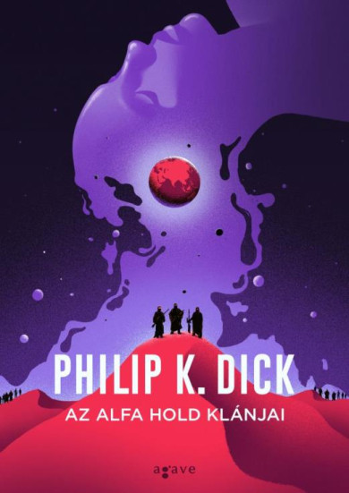 Könyv Az Alfa hold klánjai (Philip K. Dick)