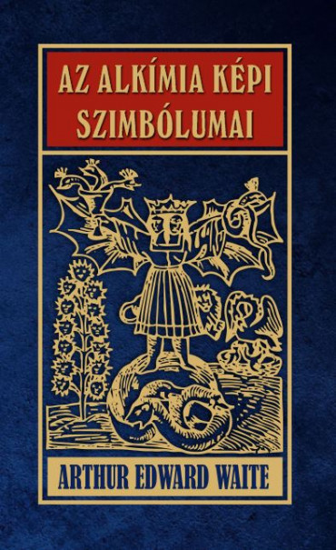 Könyv Az alkímia képi szimbólumai (Arthur Edward Waite)