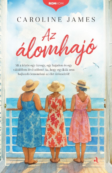 Könyv Az álomhajó (Caroline James)