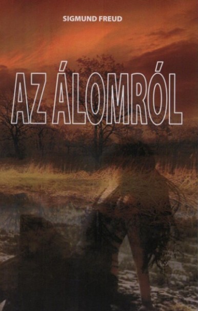 Könyv Az álomról (Sigmund Freud)