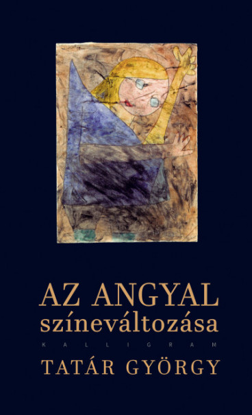 Könyv Az angyal színeváltozása (TATÁR GYÖRGY)