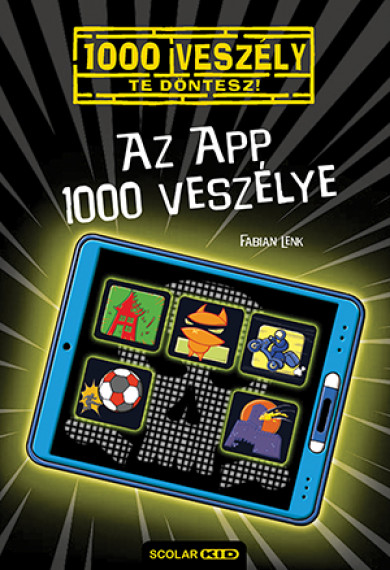 Könyv Az app 1000 veszélye (Fabian Lenk)