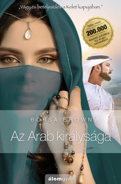 Könyv Az Arab királysága (Borsa Brown)