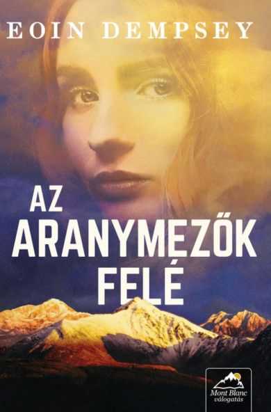 Könyv Az aranymezők felé (Eoin Dempsey)