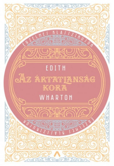Könyv Az ártatlanság kora (Edith Wharton)
