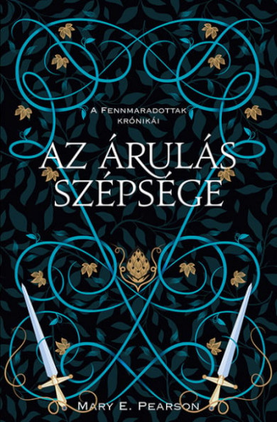 Könyv Az árulás szépsége - A fennmaradottak krónikái 3. (Mary E. Pearson)