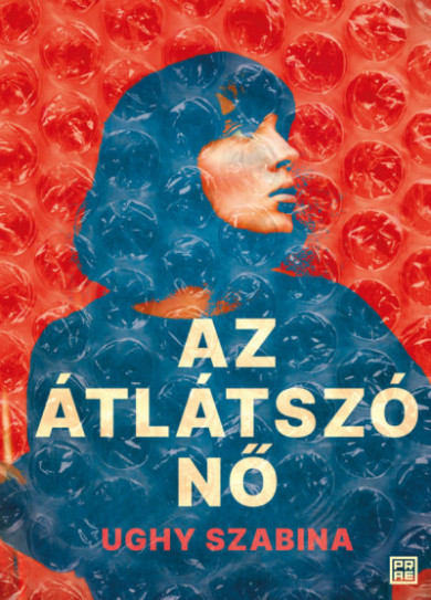 Könyv Az átlátszó nő (Ughy Szabina)