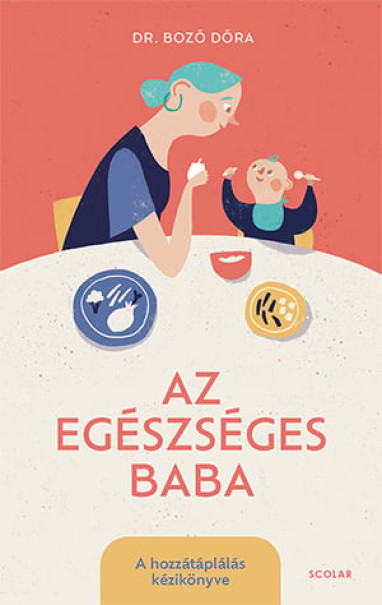 Könyv Az egészséges baba (Dr. Bozó Dóra)