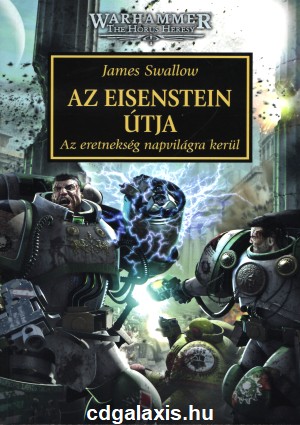 Könyv Warhammer 40000: Az Eisenstein útja (James Swallow)