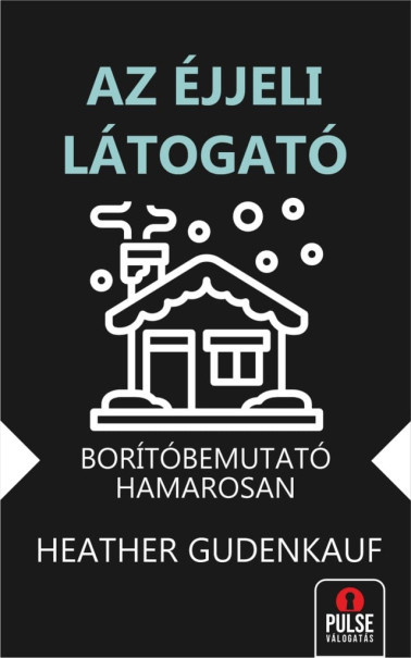 Könyv Az éjjeli látogató (Heather Gudenkauf)